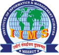 Institute of Informatics & Management Sciences, Meerut, Uttar Pradesh