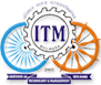 Courses Offered by Institute of Technology & Management (ITM), Bhilwara, Rajasthan