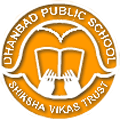 Dhanbad Public School, PO  KG Ashram, Dhanbad, Jharkhand