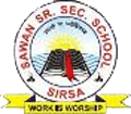 Sawan Sr. Sec. School, Sec.19 HUDA Vaidwala Road, Sirsa, Haryana